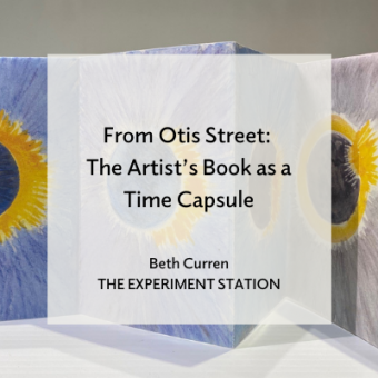 From Otis Street: The Artists's Book as a Time Capsule title card